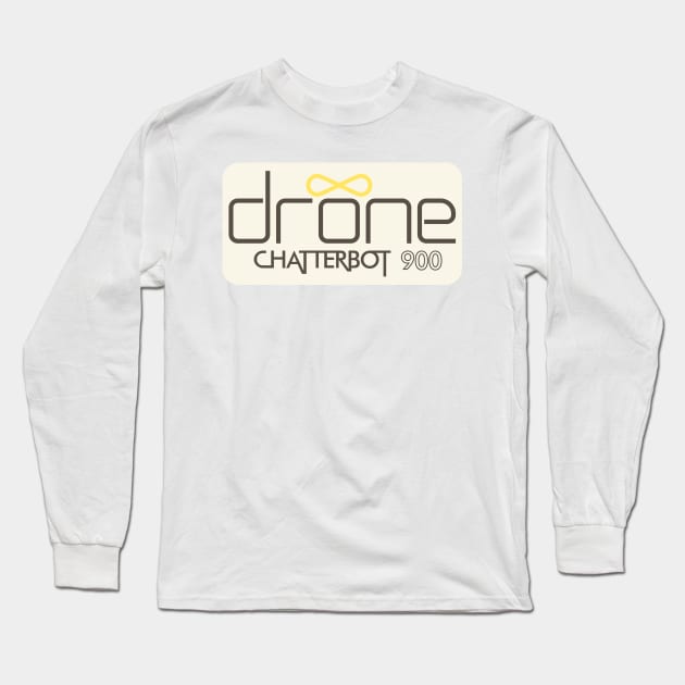 drone Chatterbot 900 Long Sleeve T-Shirt by MBK